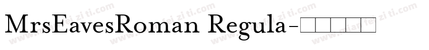 MrsEavesRoman Regula字体转换